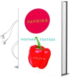 Descargar AudioLibro Paprika de Yasutaka Tsutsui año 2011