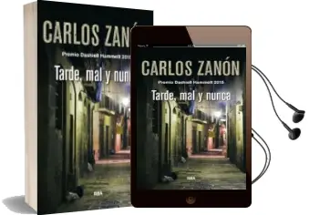 Descargar AudioLibro Tarde, mal y Nunca de Carlos Zanon año 2011