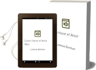 Descargar AudioLibro Cómo Hacer el Amor (Bien) de Lorena Berdún año 2011