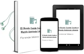 Descargar AudioLibro El Mundo Cuenta, Cuenta el Mundo. Antología Literaria de Florencia Velasco año 2011