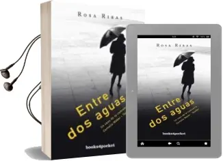 Descargar AudioLibro Entre dos Aguas de Rosa Ribas Moline año 2011