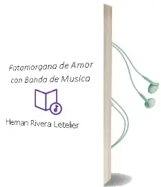 Descargar AudioLibro Fatamorgana de Amor con Banda de Música de Hernán Rivera Letelier año 2011
