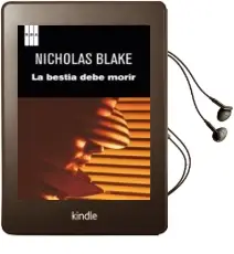 Descargar AudioLibro La Bestia Debe Morir de Nihcolas Blake año 2011