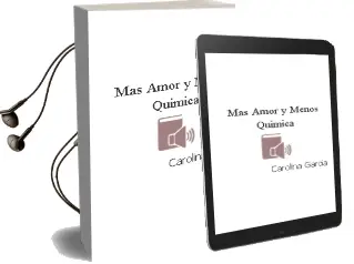 Descargar AudioLibro Más Amor y Menos Química de Carolina García año 2011