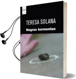 Descargar AudioLibro Negras Tormentas de Teresa Solana año 2011
