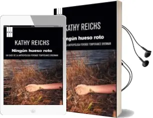Descargar AudioLibro Ningun Hueso Roto de Kathy Reichs año 2011
