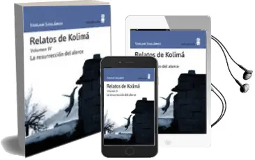 Descargar AudioLibro Relatos de Kolima (Vol. 4): La Resurreccion del Alerce de Varlam Shalamov año 2011