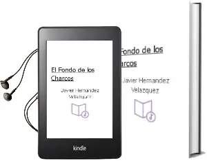 Descargar AudioLibro El Fondo de los Charcos de Javier Hernandez Velazquez año 2011