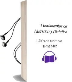 Descargar AudioLibro Fundamentos de Nutricion y Dietetica de J. Alfredo Martínez Hernández año 2011