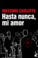 AudioLibro Hasta Nunca, mi Amor de Massimo Carlotto