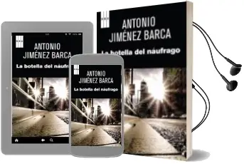Descargar AudioLibro La Botella del Naufrago de Antonio Jimenez Barca año 2011