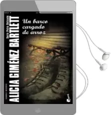 Descargar AudioLibro Un Barco Cargado de Arroz de Alicia Gimenez Bartlett año 2011