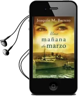 Descargar AudioLibro Una Mañana de Marzo de Joaquin M. Barrero año 2011