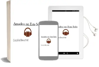 Descargar AudioLibro Amadeo no Está Solo  de Cecilia Beuchat año 2011