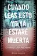 AudioLibro Cuando Leas Esto yo ya Estare Muerta de Christian Moerk