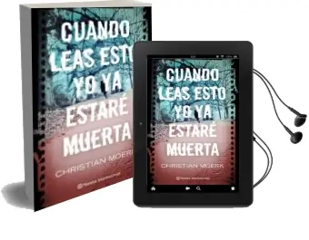 Descargar AudioLibro Cuando Leas Esto yo ya Estare Muerta de Christian Moerk año 2011