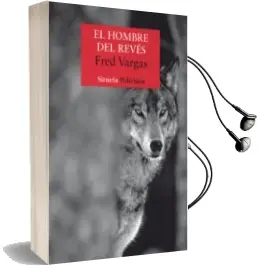 Descargar AudioLibro El Hombre del Reves: Un Caso del Comisario Adamsberg de Fred Vargas año 2011