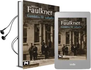 Descargar AudioLibro Gambito de Caballo de William Faulkner año 2011