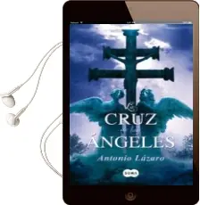 Descargar AudioLibro La Cruz de los Angeles de Antonio Lazaro año 2011