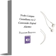 Descargar AudioLibro Nodes. Lengua Castellana. eso 2. Contenido Digital Alumno de Francisca Ezquerra año 2011