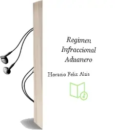 Descargar AudioLibro Régimen Infraccional Aduanero de Horacio Félix Alais año 2011