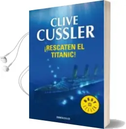 Descargar AudioLibro Rescaten el Titanic de Clive Cussler año 2011