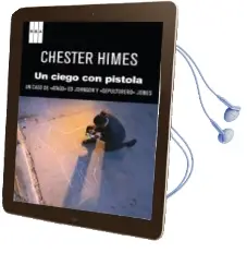 Descargar AudioLibro Un Ciego con una Pistola de Chester Himes año 2011