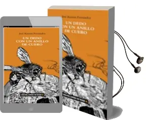 Descargar AudioLibro Un Dedo con un Anillo de Cuero de Jose Ramon Fernandez año 2011