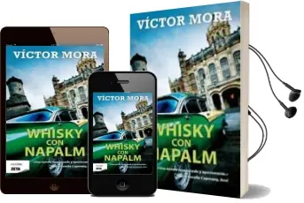 Descargar AudioLibro Whisky con Napalm de Victor Mora año 2011