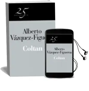 Descargar AudioLibro Coltan (Coleccion 25 Aniversario) de Alberto Vazquez Figueroa año 2011