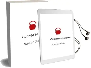 Descargar AudioLibro ¡Cuánto te Quiero! de Xavier Guix año 2011