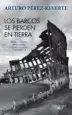 AudioLibro Los Barcos se Pierden en Tierra: Textos y Articulos Sobre Barcos, Mares y Marinos (1993-2011) de Arturo Perez Reverte
