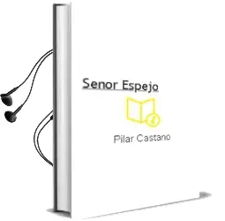 Descargar AudioLibro Señor Espejo de Pilar Castaño año 2011