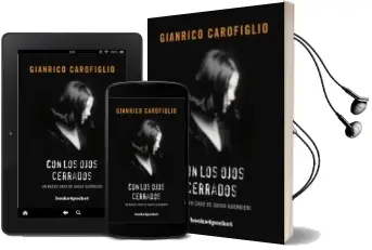 Descargar AudioLibro Con los Ojos Cerrados de Gianrico Carofiglio año 2011