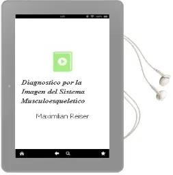 Descargar AudioLibro Diagnostico por la Imagen del Sistema Musculoesqueletico de Maximilian Reiser año 2011