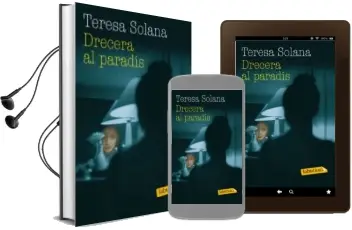 Descargar AudioLibro Drecera al Paradis de Teresa Solana año 2011