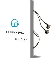 Descargar AudioLibro El Niño pez de Lucía Puenzo año 2011