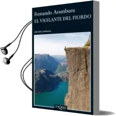Descargar AudioLibro El Vigilante del Fiordo de Fernando Aramburu año 2011