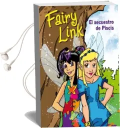 Descargar AudioLibro Fairy Link. el Secuestro de Piscis de Alfaguara Infantil año 2011