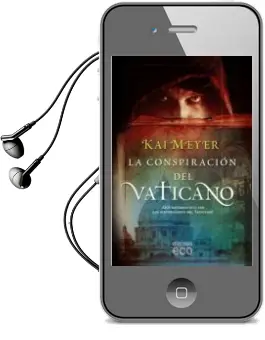 Descargar AudioLibro La Conspiracion del Vaticano de Kai Meyer año 2011