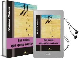 Descargar AudioLibro Las Cosas que Quise Contarte de Marina Pedraz año 2011