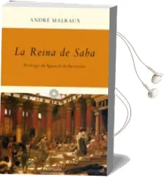 Descargar AudioLibro La Reina de Saba: La Aventura Geografica de Andre Malraux año 2011