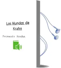 Descargar AudioLibro Los Mundos de Krahn de Fernando Krahn año 2011
