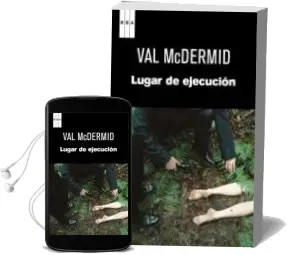Descargar AudioLibro Un Lugar de Ejecucion de Val Mcdermid año 2011