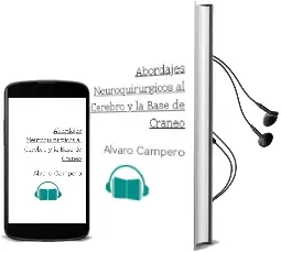 Descargar AudioLibro Abordajes Neuroquirúrgicos al Cerebro y la Base de Cráneo de Álvaro Campero año 2012