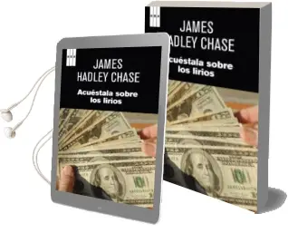 Descargar AudioLibro Acuestala Sobre los Lirios de James Hadley Chase año 2012