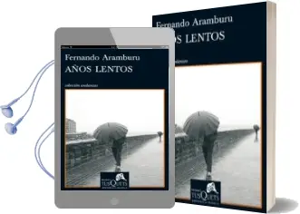 Descargar AudioLibro Años Lentos (Vii Premio Tusquets Editores de Novela) de Fernando Aramburu año 2012