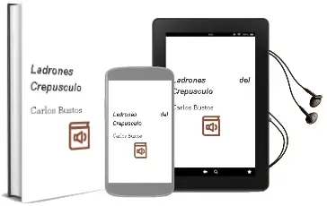 Descargar AudioLibro Ladrones del Crepúsculo de Carlos Bustos año 2012