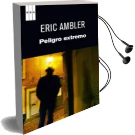 Descargar AudioLibro Peligro Extremo de Eric Ambler año 2012
