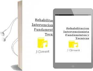 Descargar AudioLibro Rehabilitacion Intervencionista. Fundamentos y Tecnicas de J. Climent año 2012